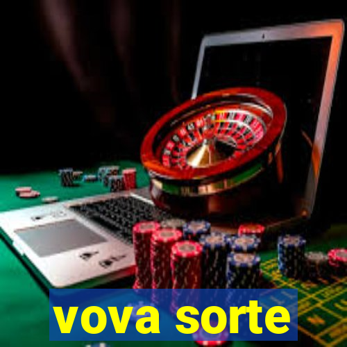 vova sorte